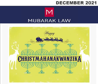 December 2021 Newsletter from Mubarak Law